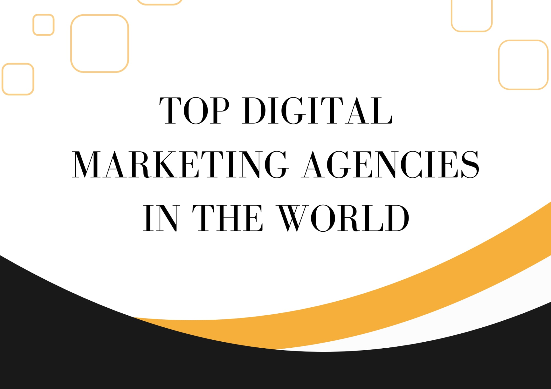Top Digital Marketing Agencies In The World