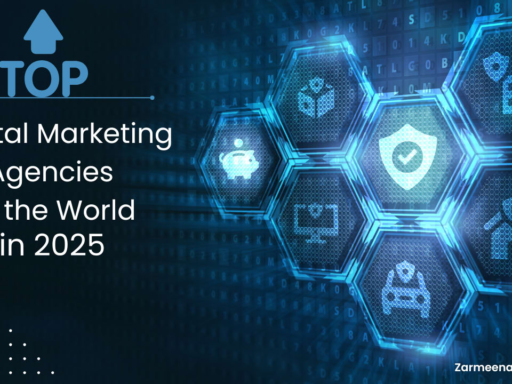 Top Digital Marketing Agencies in the World in 2025