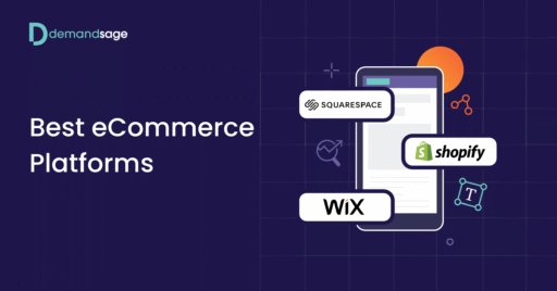 17 Best eCommerce Platforms Of 2025 (Reviewed)