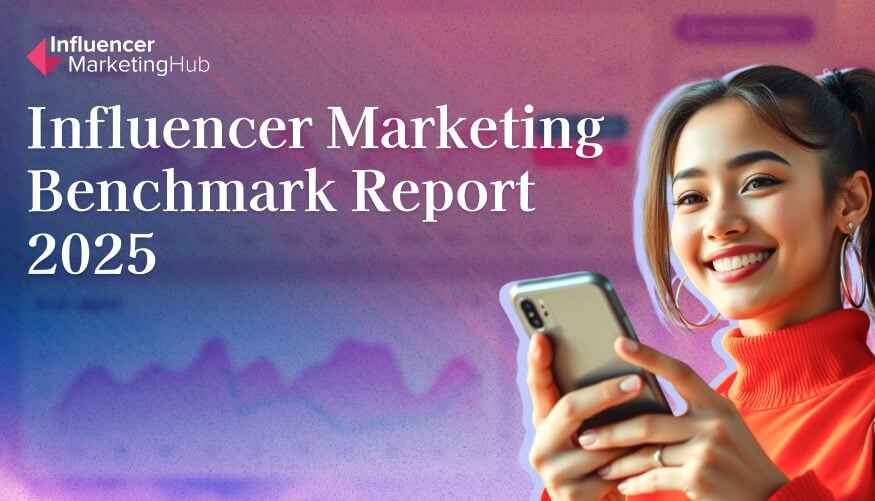 Influencer Marketing Benchmark Report 2025