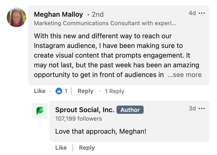 A screenshot of Sprout Social's response to a comment on a Sprout LinkedIn post that reads, "Love that approach, Meghan!" 