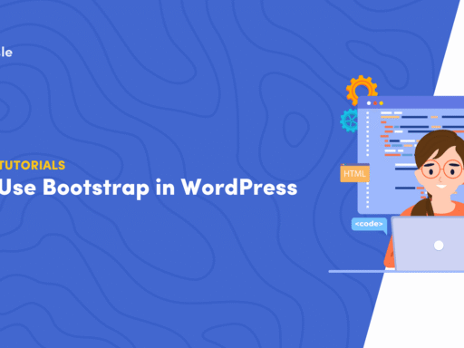 How to Use Bootstrap in WordPress: A Complete Guide