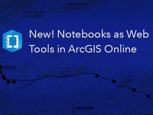 New! Notebooks as Web Tools in ArcGIS Online
