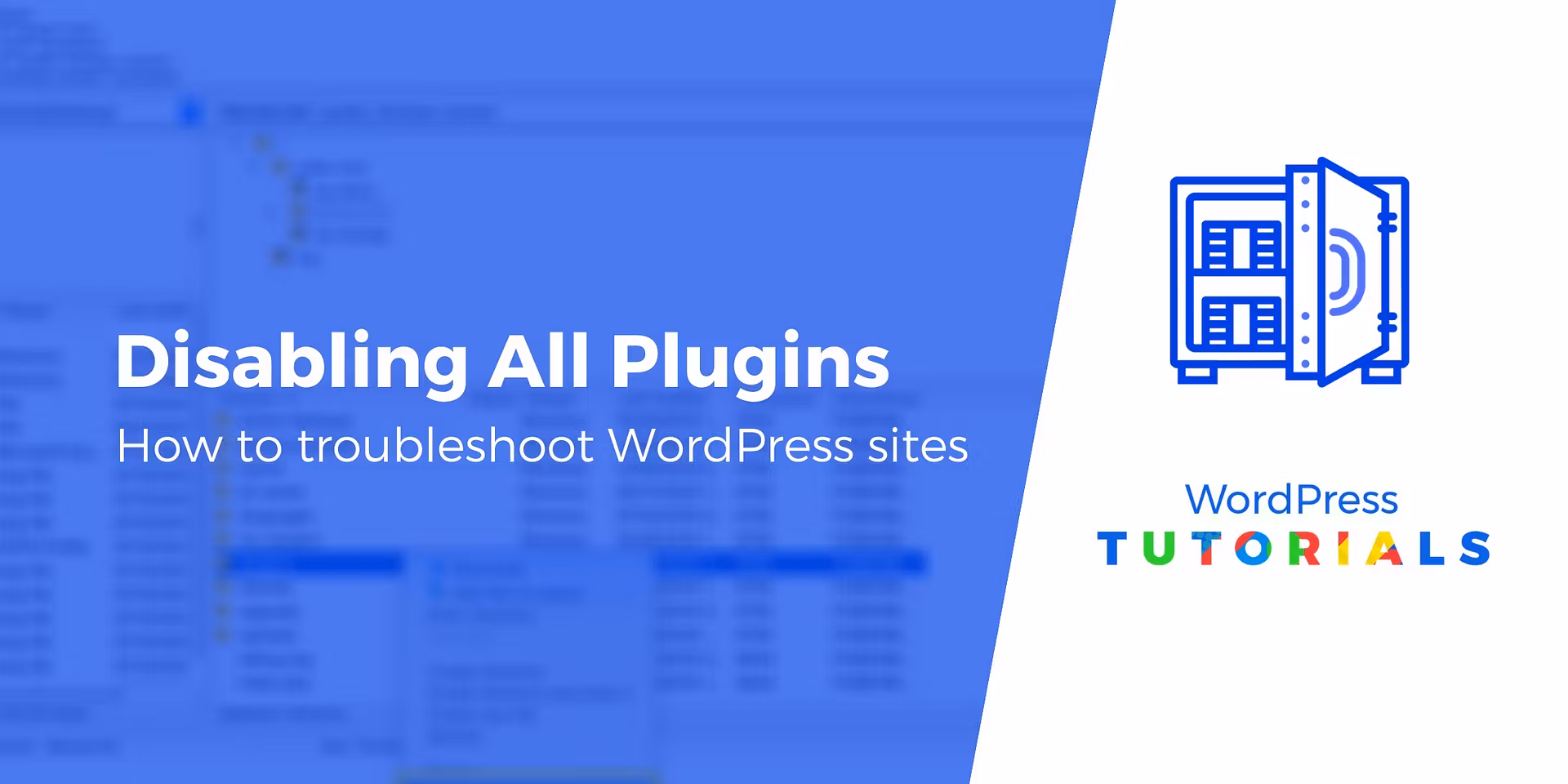 How to Disable All WordPress Plugins (Even w/ No Access to Dashboard)