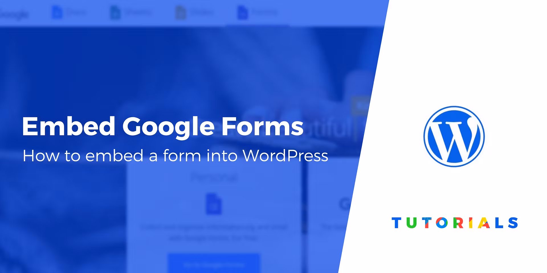 How to Embed Google Form Into WordPress (Easiest Method)