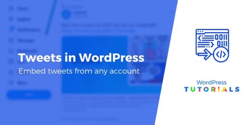 How to Embed Tweets in WordPress Without Code (Beginner's Guide)