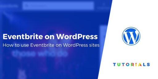 How to Connect Eventbrite With WordPress (2 Methods)