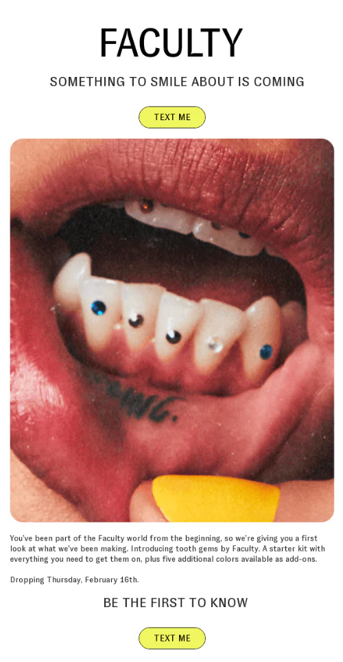 Faculty sends a prelaunch email to reward loyal customers.