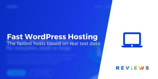 7 Fastest WordPress Hosting Companies Compared