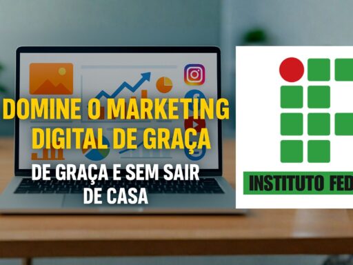 Master Digital Marketing for free and from home at the Federal Institute: with 60 hours and a quick certificate, the course at IFMS focuses on SEO, social media, and is aimed at the general public