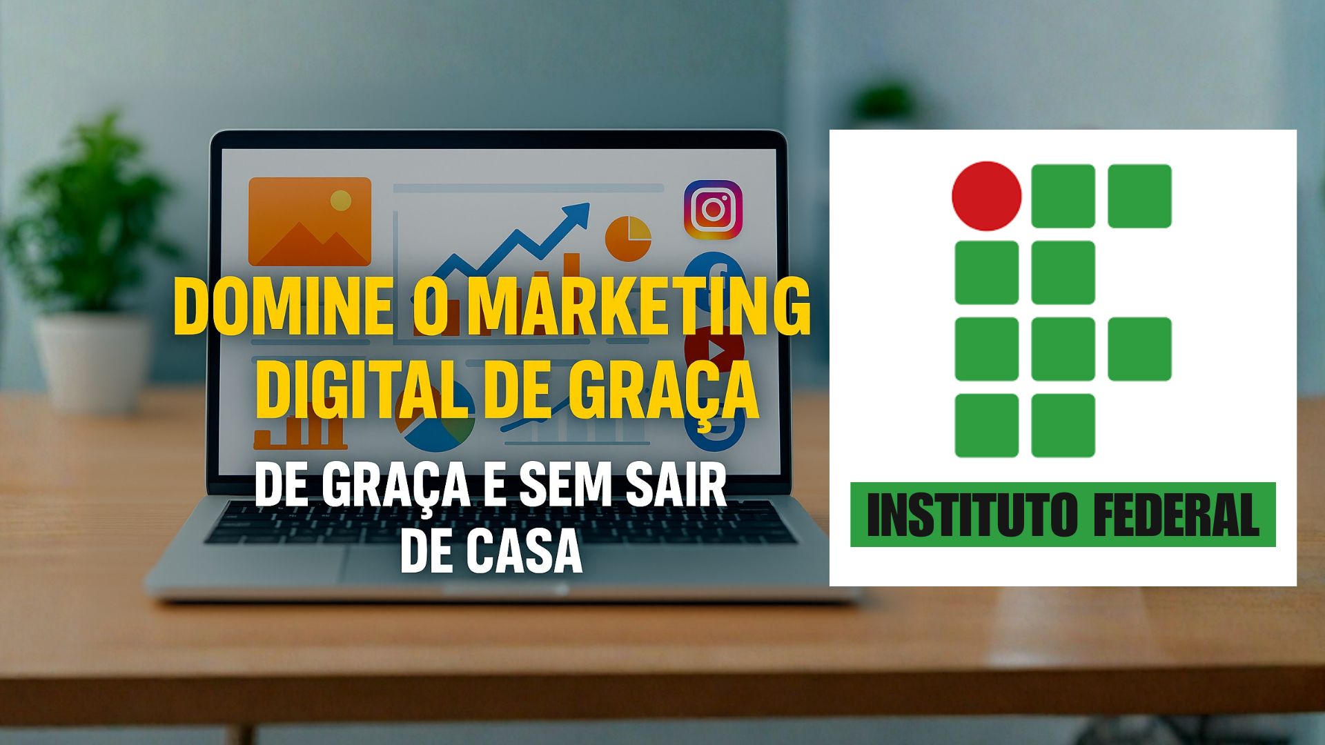 Master Digital Marketing for free and from home at the Federal Institute: with 60 hours and a quick certificate, the course at IFMS focuses on SEO, social media, and is aimed at the general public