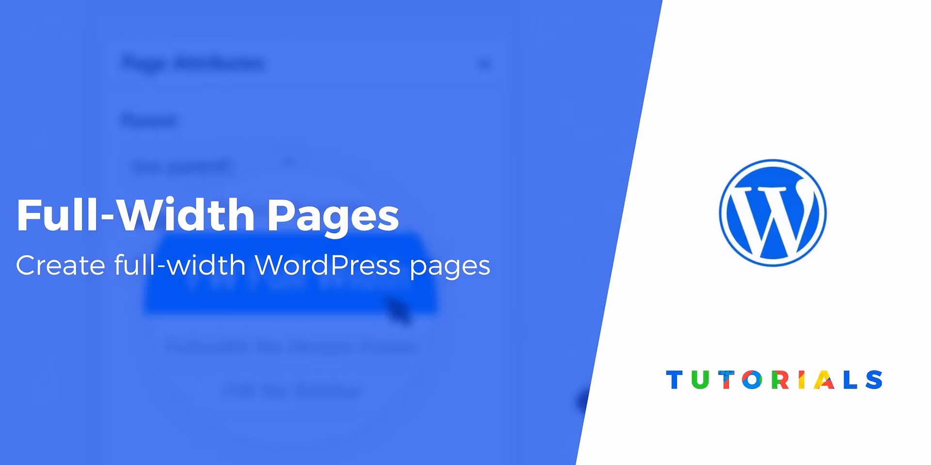 How to Create a Full-Width Page in WordPress With a Free Plugin