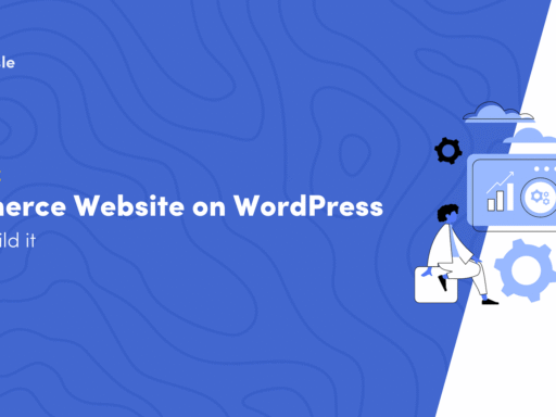 How to Build an Ecommerce Website With WordPress (In 8 Steps)