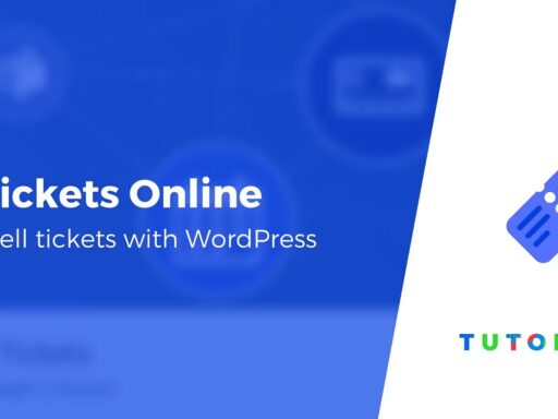 How to Sell Tickets Online Using WordPress: Step-by-Step Guide