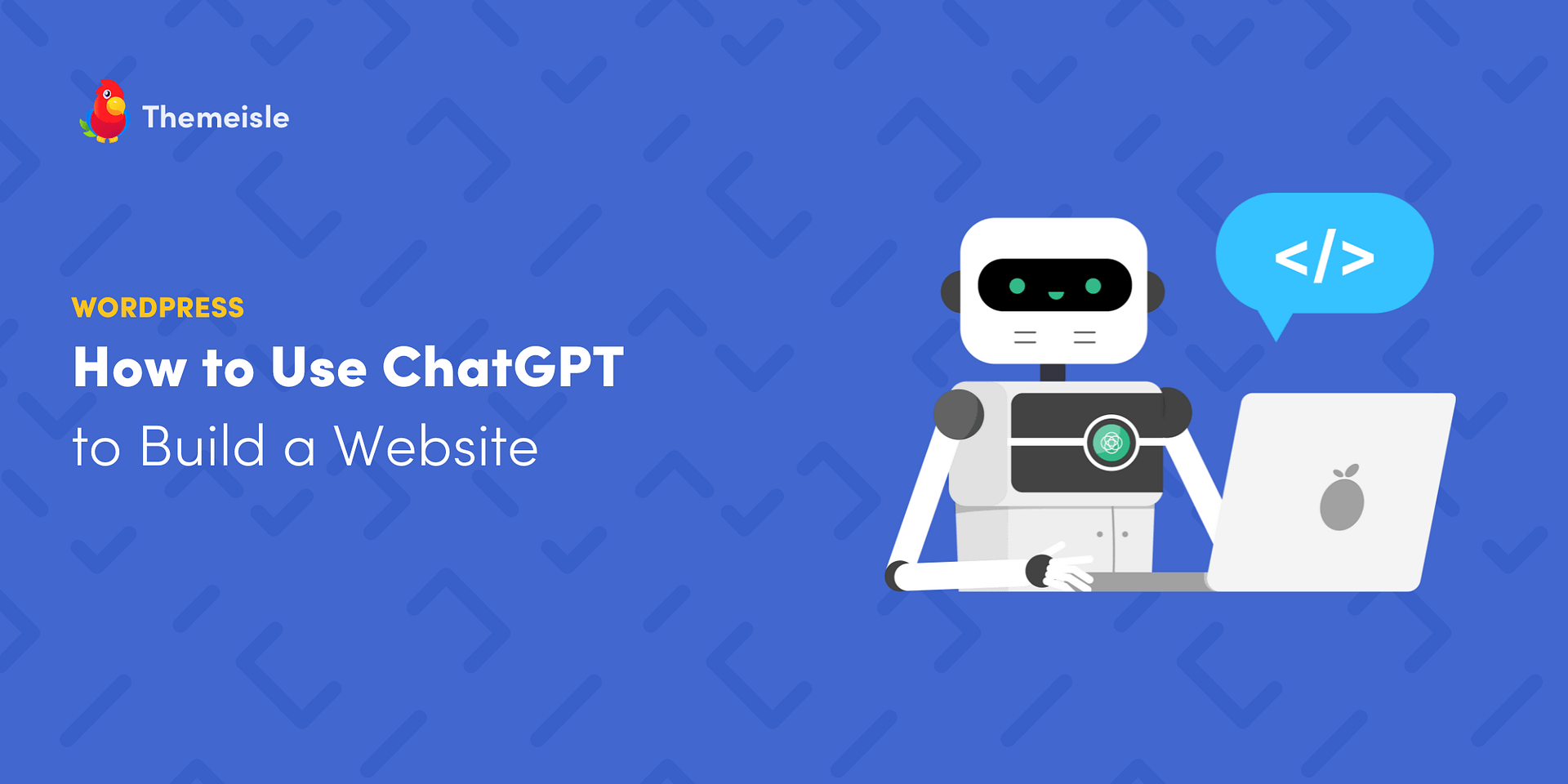 How to Use ChatGPT to Build a Website