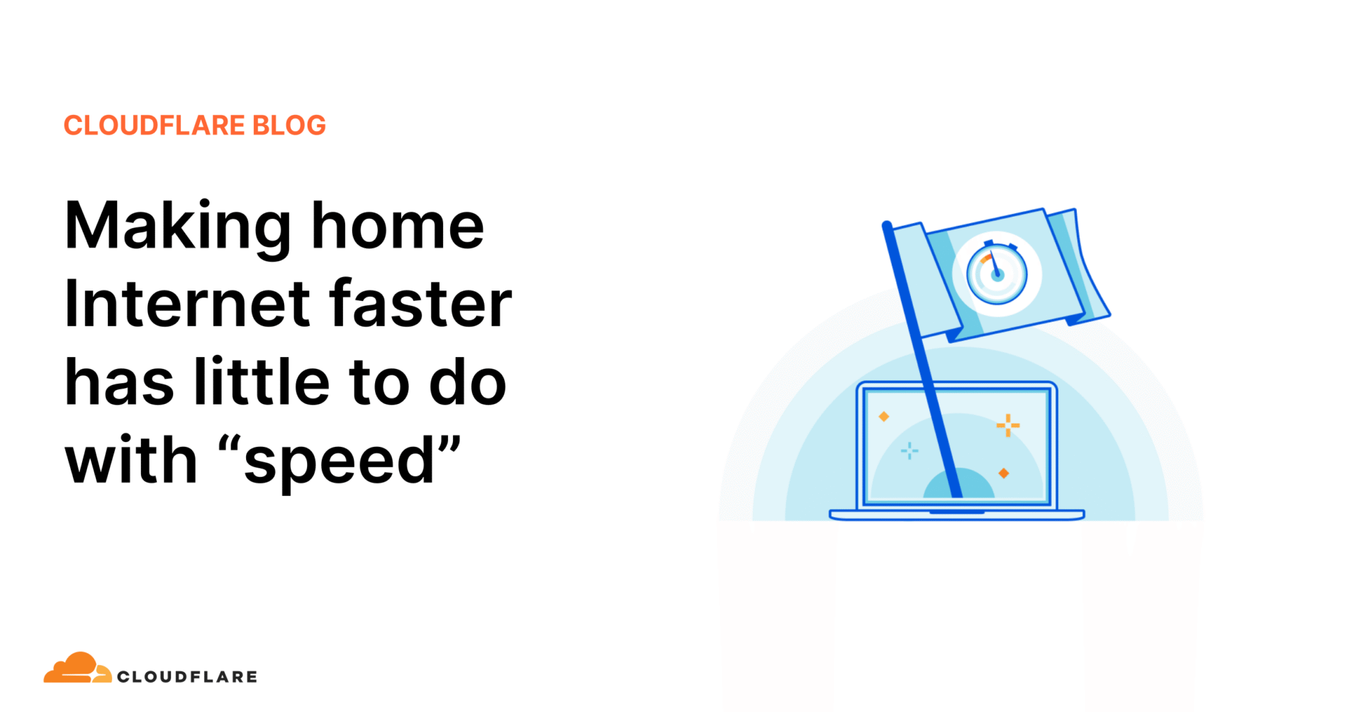 Making home Internet faster has little to do with “speed”