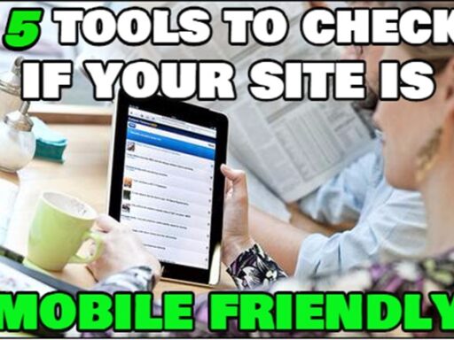5 Tools To Test If Your Website Is Really Mobile Friendly