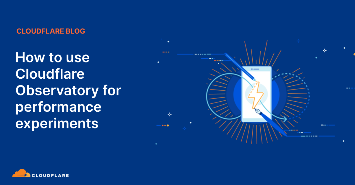 How to use Cloudflare Observatory for performance experiments