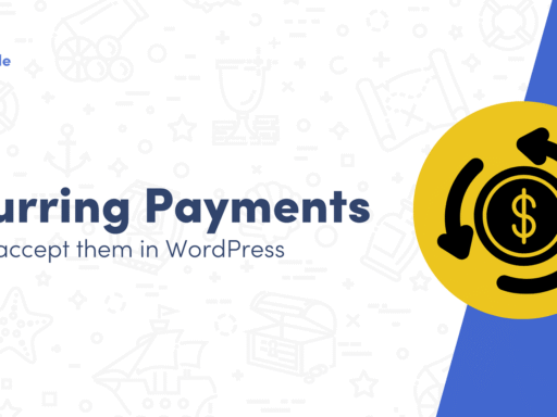 How to Accept Recurring Payments in WordPress (for Free, Really)