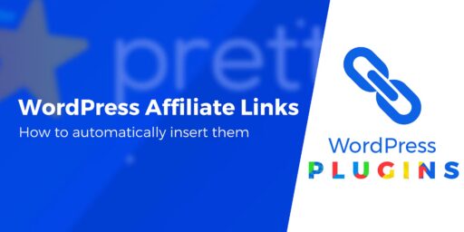 How to Automatically Insert WordPress Affiliate Links in Your Site's Content