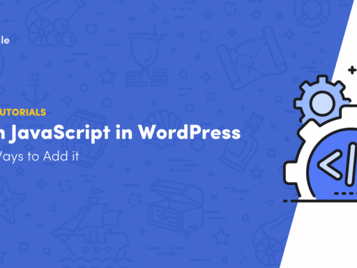 How to Add Custom JavaScript to WordPress (5 Methods + Tips)