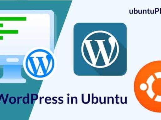 How to Install WordPress using Nginx in Ubuntu Linux