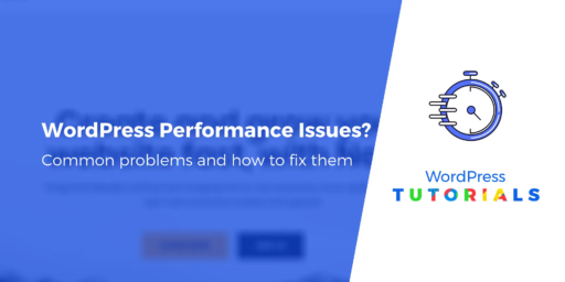 Improve WordPress Performance: 20 Common Problems Solved