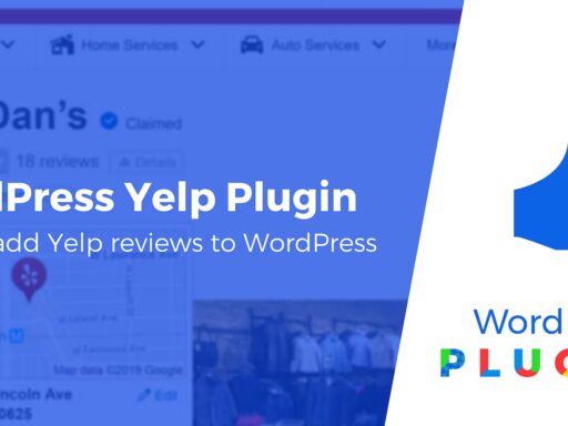 3 of the Best Yelp Plugins for WordPress Compared, Plus a Tutorial