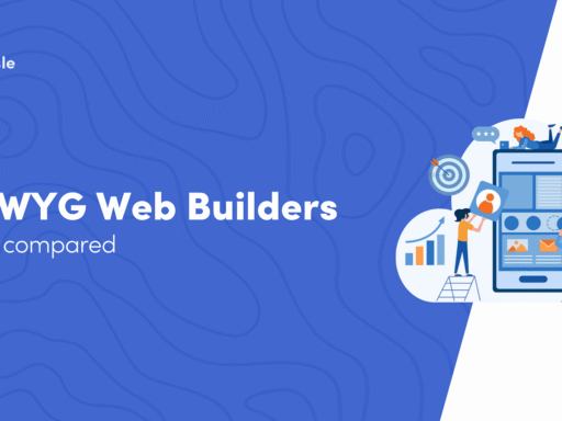 5 Best WYSIWYG Web Builder Tools & Their Evolution of Features
