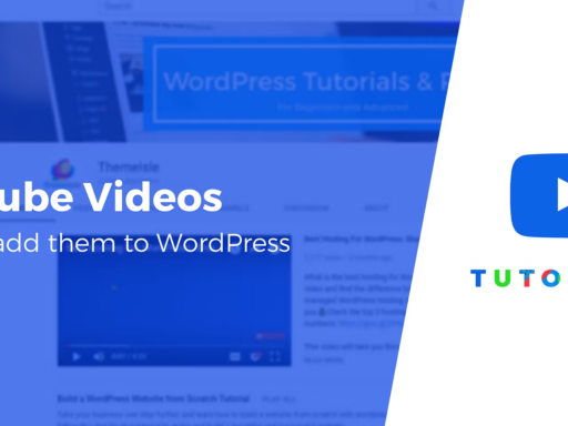 3 Ways to Add YouTube Videos to WordPress: Video, Channels + More