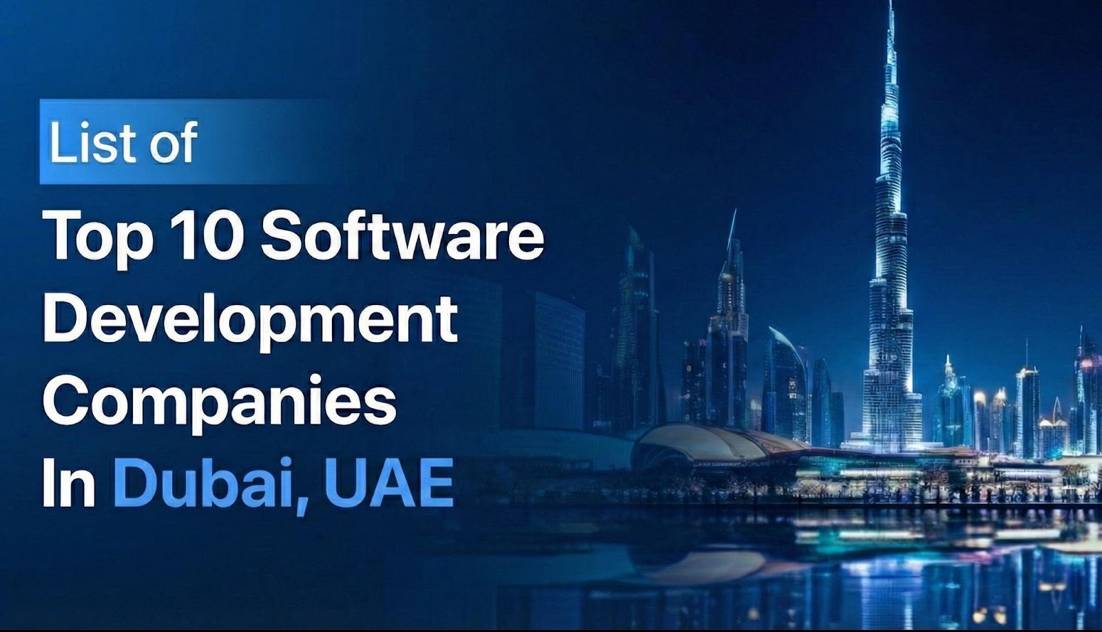 Top 10 Software Development Companies Dubai, UAE to Watch