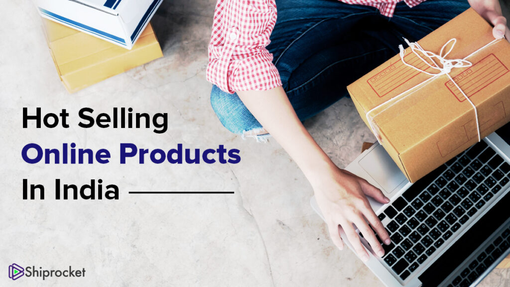 Most Demanded Online Products in India