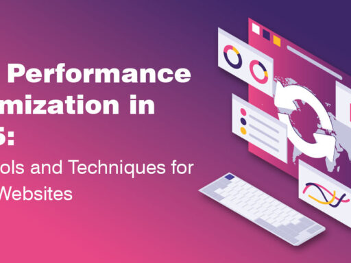 Web Performance Optimization in 2025: New Tools and Techniques for Faster Websites