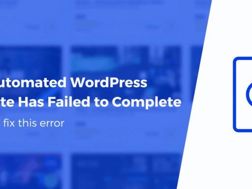 An Automated WordPress Update Has Failed to Complete (Fix It)