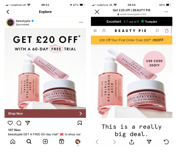 An Instagram ad by Beauty Pie featuring three products in pink packaging and a “Shop Now” link. The second image features the same three products with a banner offering money-off at the top of the page.