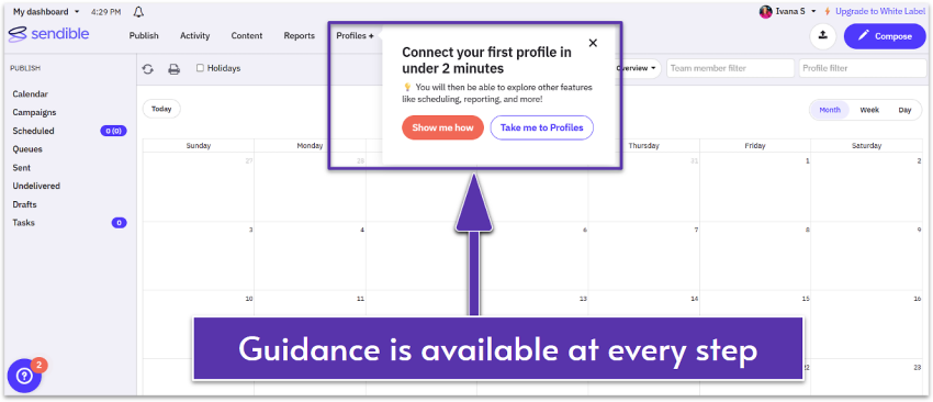 Sendible dashboard with a pop-up window directing to "Connect your first profile" guide.
