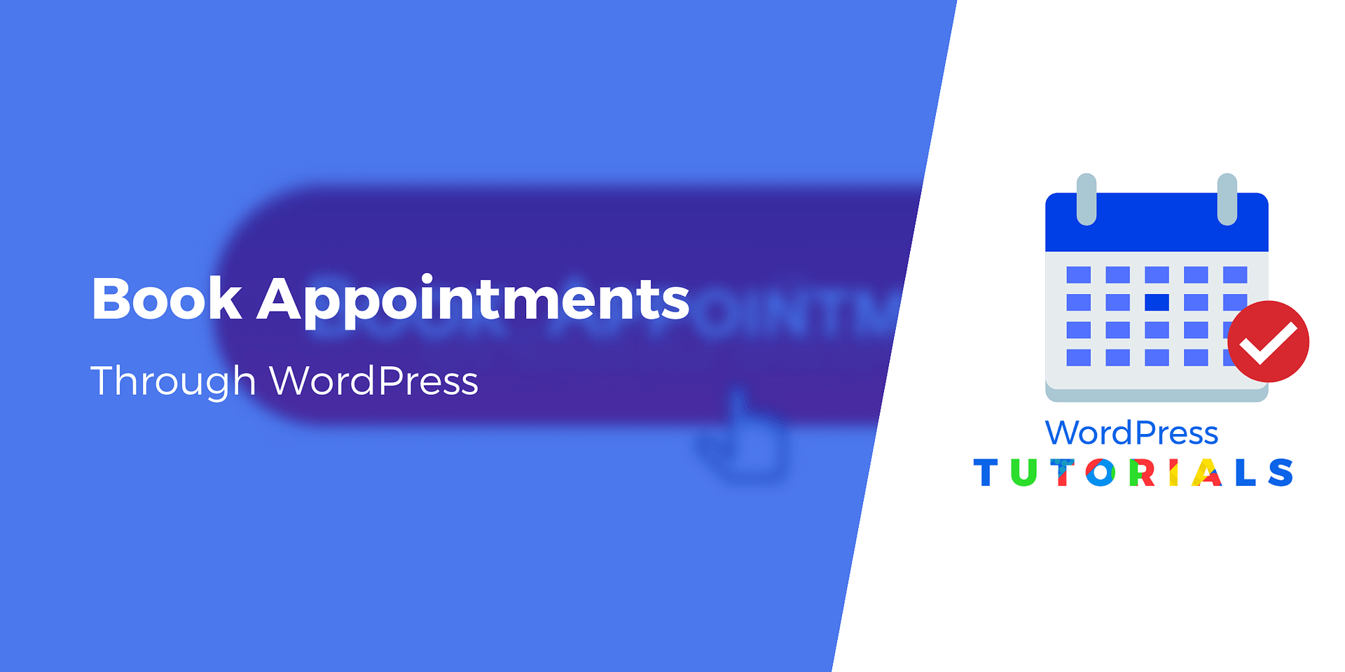 How to Let Clients Book Appointments Through WordPress (via Appointment Calendar)