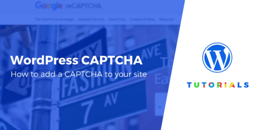 How to Add a WordPress CAPTCHA to Cut Down on Spam