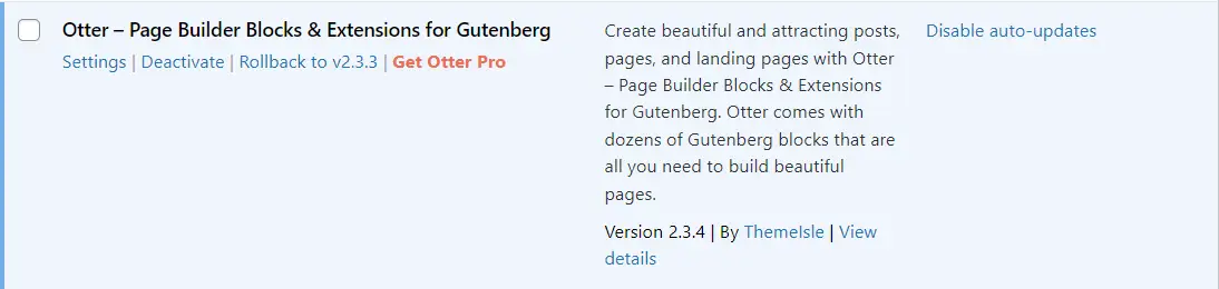 Disable auto updates option for plugins.