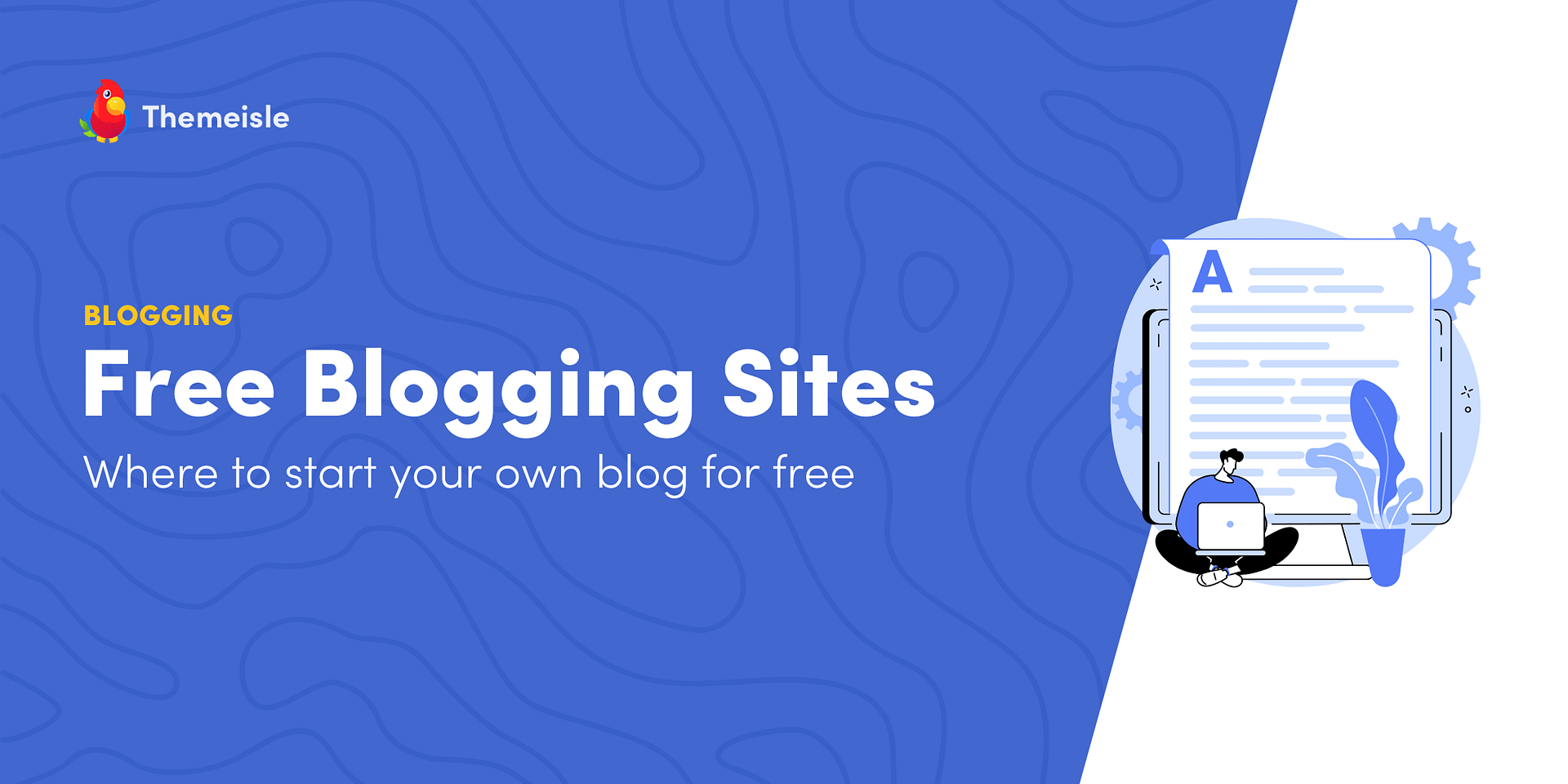 10+ Best Free Blogging Sites in 2025 (Create a Blog for Free)