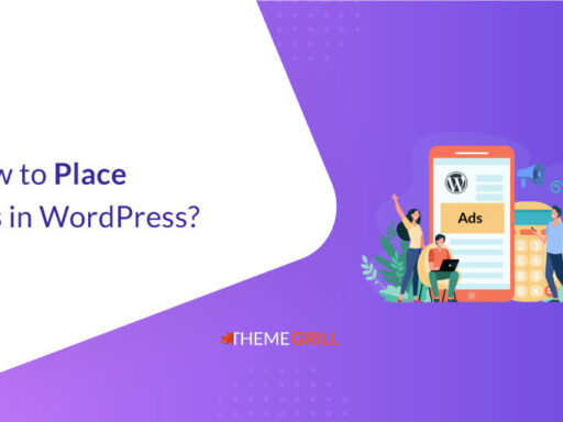 How to Place Ads in WordPress? (3 Easy Ways to Try)