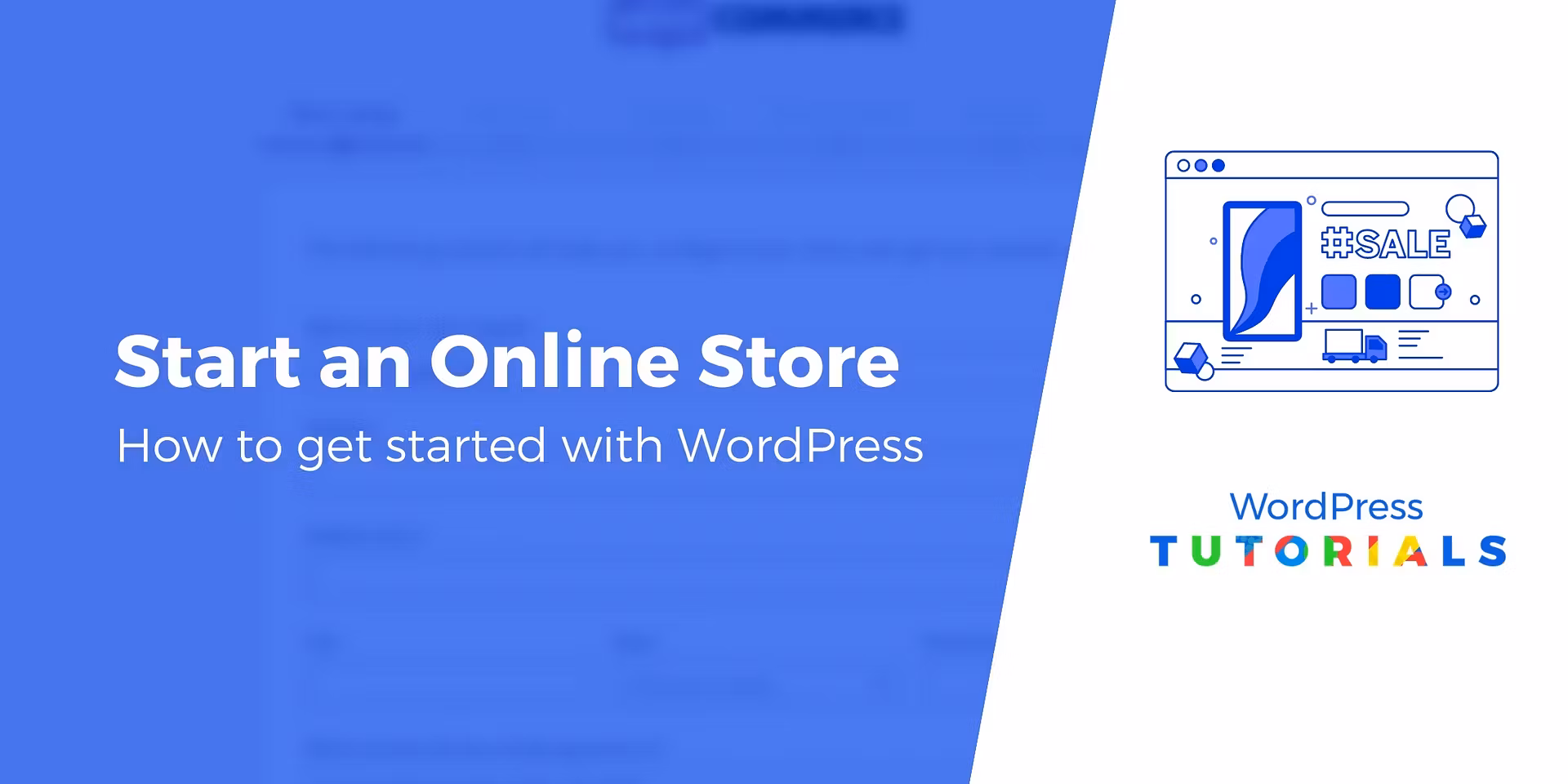 How to Start an Online Store With WordPress: Ultimate Guide