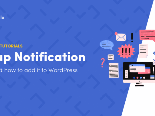 What Is a Popup Notification and How to Set It Up in WordPress
