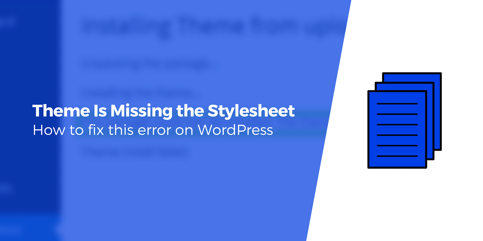 "The Theme Is Missing the Style CSS Stylesheet" How to Fix This