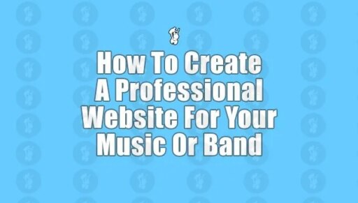 How To Make A Professional Website For Your Band