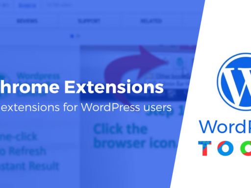 10 Great WordPress Chrome Extensions For All Types Of Users