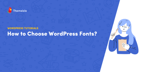 How to Choose WordPress Fonts That Pair Well