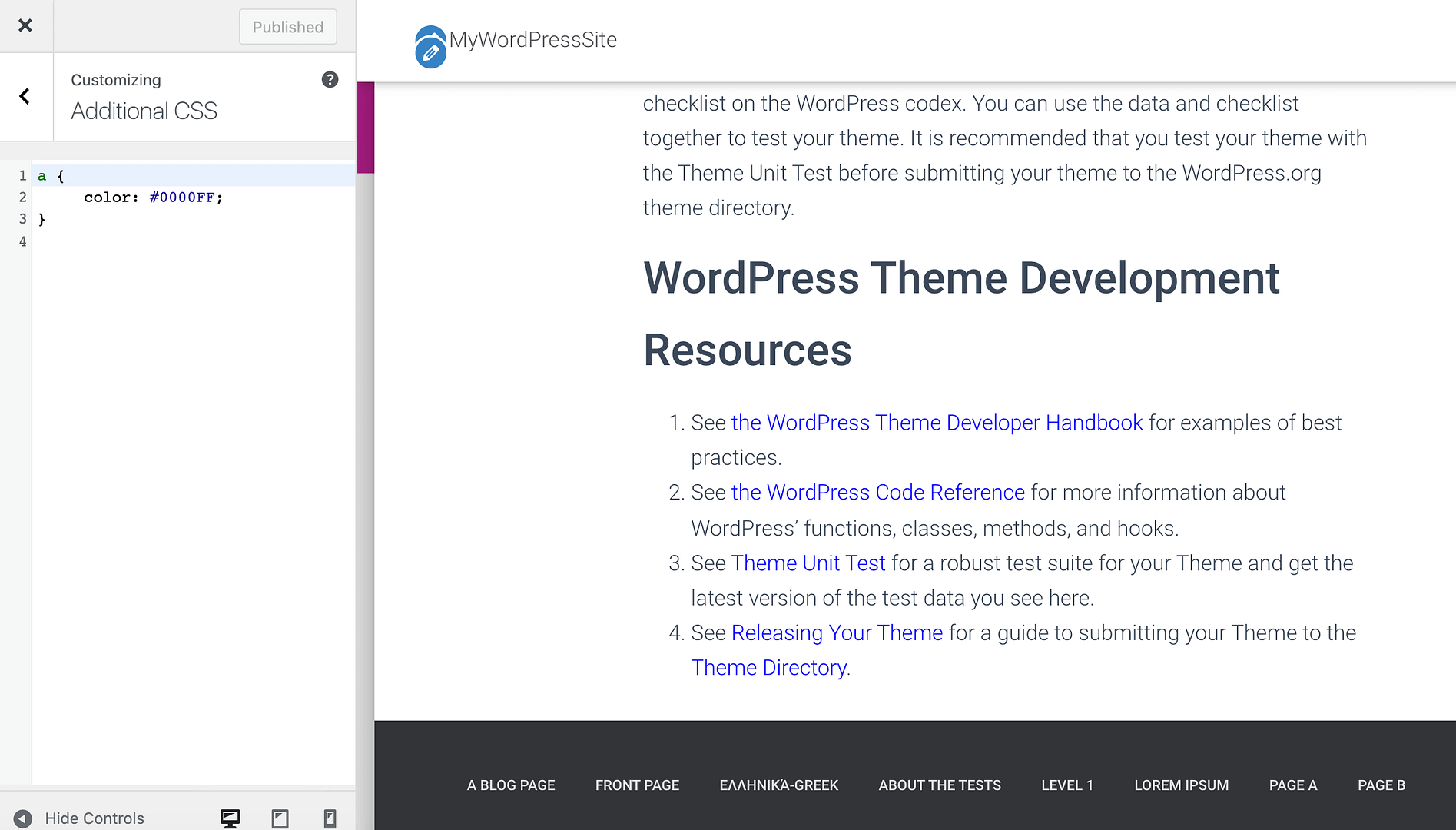 The WordPress Customizer. 