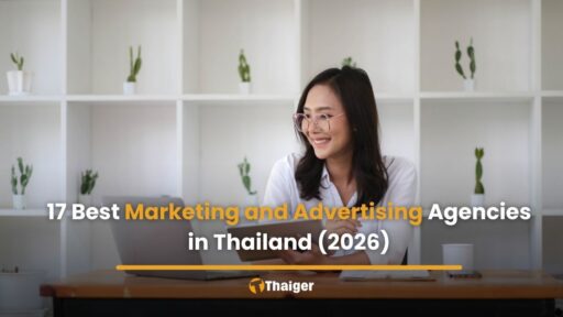 17 best marketing and advertising agencies in Thailand (2026)