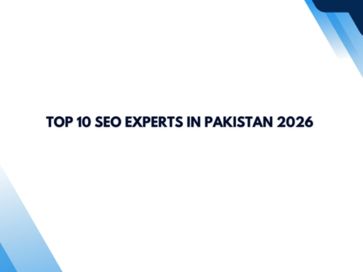 Top 10 SEO Experts in Pakistan 2026